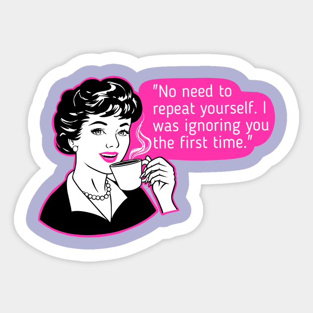 Ignoring, sarcasm, funny girl Sticker by TimAddisonArt